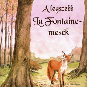 A legszebb La Fontaine-mesk